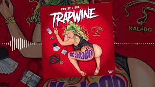 Kalado - Trapwhine (official audio)