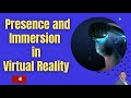 presence and immersion in virtual reality