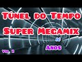 TÚNEL do TEMPO SUPER MEGAMIX ANOS 80 VOL. 2