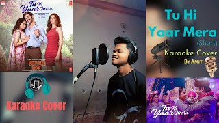 Tu Hi Yaar Mera (Short) | Arijit Singh | Karaoke Cover By Amit