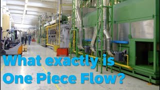 What exactly is one piece flow in Lean Manufacturing?