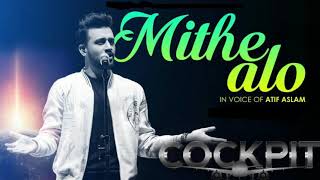 Mithe Alo - Full Audio | Cockpit | Atif Aslam and Nikhita Gandhi | Arindom | Dev | Koel | Rukmini |