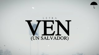 Música Más Vida - Ven (Un Salvador) - [Letra]