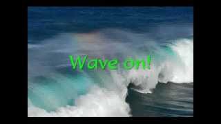 Wave On Wave by Pat Green (Lyrics)