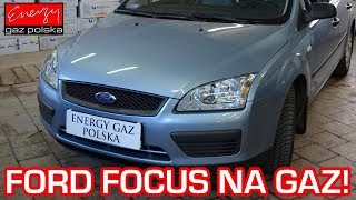Montaż LPG Ford Focus 1.6 100KM 2006r w Energy Gaz Polska na auto gaz BRC SQ 32 OBD