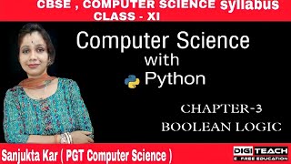 CBSE class 11 computer science with Python | Chapter- 3, Boolean Logic ( part-1 ) | DigiTeach