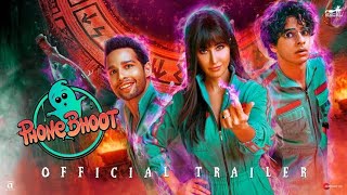 Phone Bhoot Trailer |Katrina Kaif |Ishaan |Siddhant Chaturvedi| jackie shroff |Gurmmeet Singh