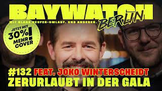 Zerurlaubt in der Gala (feat. Joko Winterscheidt)  | Folge 132 | Baywatch Berlin