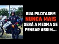 Como PILOTAR MELHOR viajando na estrada ou indo até a próxima esquina.