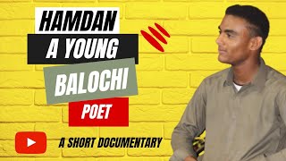 Hamdan - A Young Balochi Poet | A Short Documentary | IU Portrays