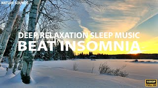 Deep Relaxation Sleep Music, Fall Asleep Faster, Meditation Music, Calming Music, Beat Insomnia