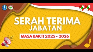 SERAH TERIMA JABATAN 2025