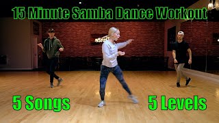 15 Minute Samba Dance Workout | 5 Songs - 5 Difficulty Levels | Follow Along Dan