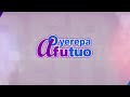 Oyerepa Afutuo is live with Auntie Naa ||26\11\2024||