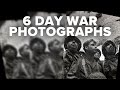 Virtual Israel Tour Day 54: 6 Day War Photographs