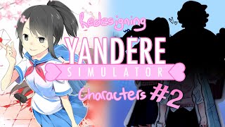 REDESIGNING YANDERE SIMULATOR CHARACTERS! ˗ˏˋ꒰ 🍊 ꒱ PART 2 ༊·˚🩸