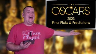 Oscars 2023 My Final Picks and Predictions