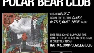 Killin It by Polar Bear Club