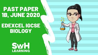 Edexcel IGCSE Past Paper | 1B May/June 2020 | EDEXCEL IGCSE BIOLOGY | SwH Learning