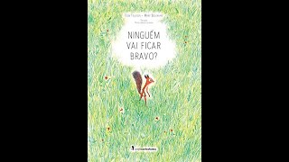 Ninguém vai ficar bravo