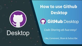 How to use GitHub Desktop for Beginners in Hindi by Saqib Ghatte