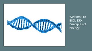 Introduction to BIOL 150