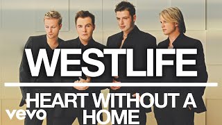 Westlife - Heart Without a Home (Official Audio)