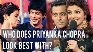 Shah Rukh Khan, Salman Khan, Hrithik Roshan –  who does Priyanka Chopra look best with?