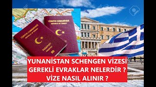 YUNANİSTAN SCHENGEN VİZESİ GEREKLİ EVRAKLAR NELERDİR ? VİZE NASIL ALINIR ? 2024