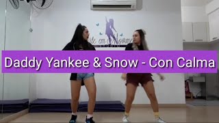 Daddy Yankee & Snow - Con Calma | Coreografia