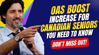 2025 OAS Boost Huge Increase for Canadian Seniors  What You Need to Know!