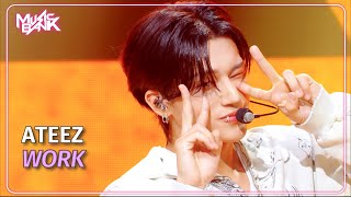 WORK - ATEEZ エイティーズ 에이티즈 [Music Bank] | KBS WORLD TV 240607