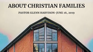 About Christian Families (June 16, 2019)