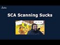 Why Software Composition Analysis (SCA) Sucks
