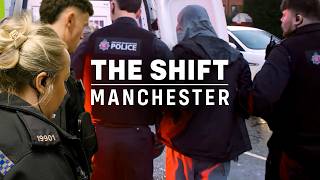 On the Streets of Manchester - The Shift with Greater Manchester Police