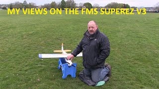 My views on the Fms SuperEZ V3