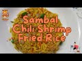 Sambal Chili Shrimp Fried Rice