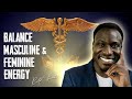 How to Balance Your Masculine and Feminine Energy | Ralph Smart