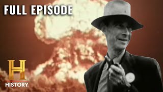 Modern Marvels: Oppenheimer & the Birth of the Atomic Bomb (S8, E25) | Full Episode