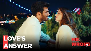 From Ezgi To Ozgur #Love's Answer - Mr. Wrong Episode 32