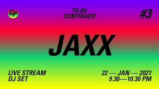 JAXX TMS DJ SET