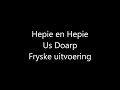 hepie en hepie us doarp frysk