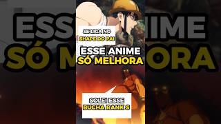 SOLO LEVELING SÓ MELHORA a CADA EPISÓDIO #anime #otaku #manhwa #jujutsukaisen #viralvideo #shorts