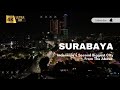 Surabaya, The Ambience of Indonesia's Second Biggest City (2024)