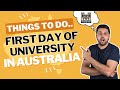 Things to do on the first day of the university in Australia