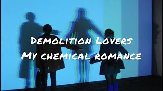 Demolition Lovers by My chemical romance (lyrics)