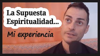 El Supuesto Camino Espiritual...