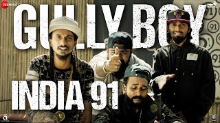 India 91 | Gully Boy | Ranveer Singh & Alia Bhatt | Viveick Rajagopalan
