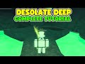 HOW TO GO TO DESOLATE DEEP FISCH