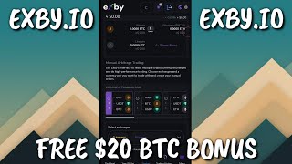 EXBY.IO | FREE $20 BTC UPON SIGN UP | EXBY.IO REVIEW!